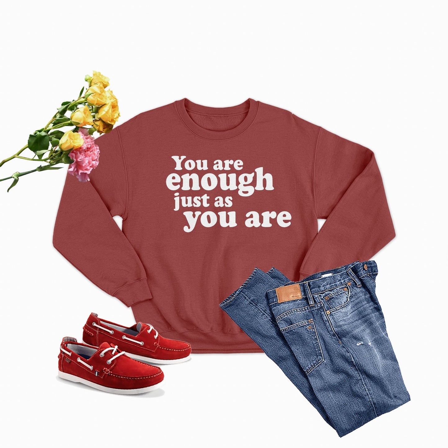 You Are Enough Just As You Are  Sweat Shirt-0